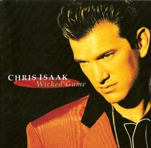 Chris Isaak / Wicked Game