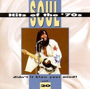 V.A. / Soul Hits Of The &#039;70s - Didn&#039;t It Blow Your Mind, Vol. 20