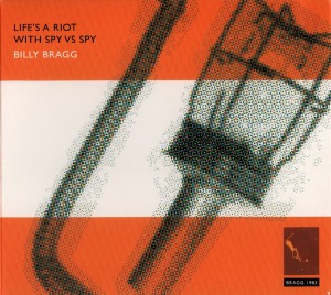 Billy Bragg / Life&#039;s A Riot With Spy Vs Spy (Special Reissue Bonus Edition) (2CD, DIGI-PAK)