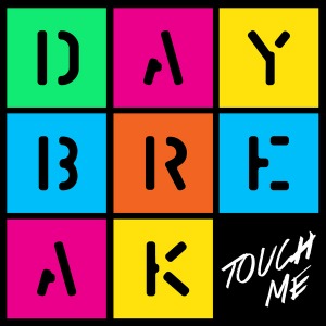 데이브레이크(Daybreak) / Touch Me (SINGLE, 홍보용)