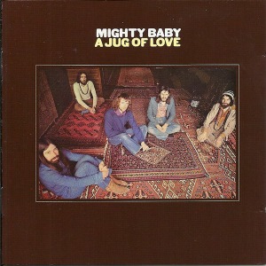 Mighty Baby / A Jug Of Love (REMASTERED)