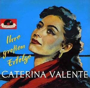 Caterina Valente / Ihre Grossen Erfolge