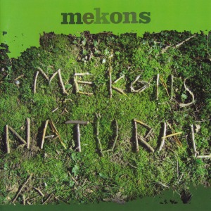 Mekons / Natural