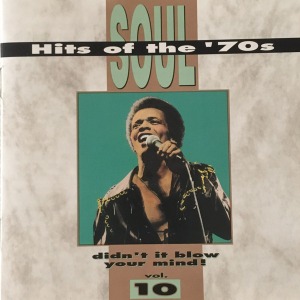 V.A. / Soul Hits Of The &#039;70s - Didn&#039;t It Blow Your Mind, Vol. 10
