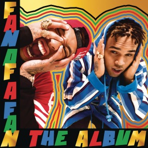 Chris Brown X Tyga / Fan Of A Fan (The Album) (Deluxe Edition)