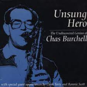 Chas Burchell / Unsung Hero − The Undiscovered Genius Of Chas Burchell