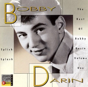 Bobby Darin / Splish Splash - The Best Of Bobby Darin Volume One