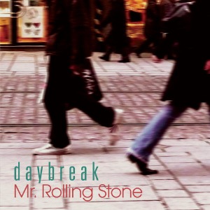 데이브레이크(Daybreak) / Mr. Rolling Stone (SINGLE, 홍보용)