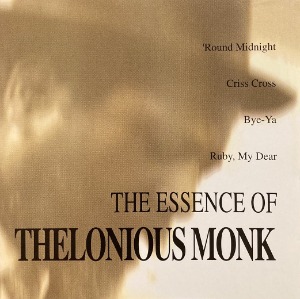 Thelonious Monk / The Essence of Thelonious Monk