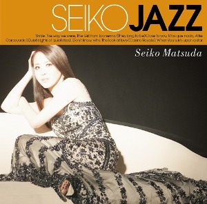 Seiko Matsuda / Seiko Jazz