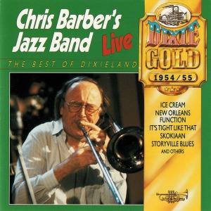 Chris Barber&#039;s Jazz Band / Live In 1945/55 - The Best of Dixieland