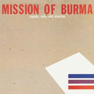 Mission Of Burma / Signals, Calls, And Marches (CD+DVD)