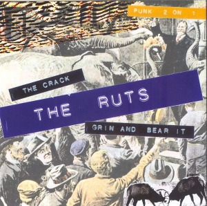The Ruts / The Crack + Grin And Bear It