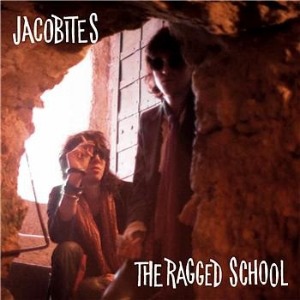 Jacobites / The Ragged School