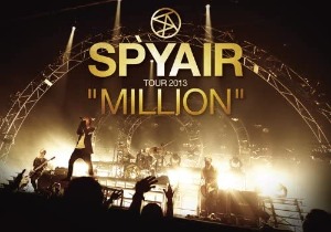 [DVD] Spyair / SPYAIR TOUR 2013 “MILLION&quot; (2DVD)