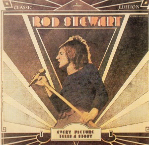 Rod Stewart / Every Picture Tells A Story