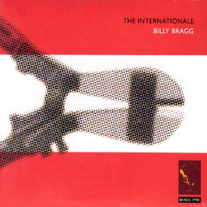 Billy Bragg / The Internationale (Special Reissue Bonus Edition) (2CD, DIGI-PAK)