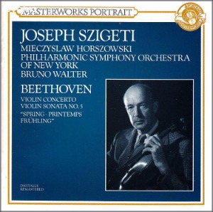Joseph Szigeti / Bruno Walter / Beethoven: Concerto Pour Violin, Sonata No.5 &#039;Spring&#039;