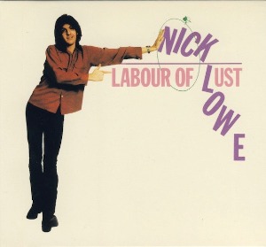 Nick Lowe / Labour Of Lust (DIGI-PAK)