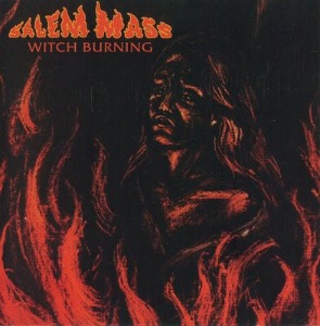 Salem Mass / Witch Burning (REMASTERED)