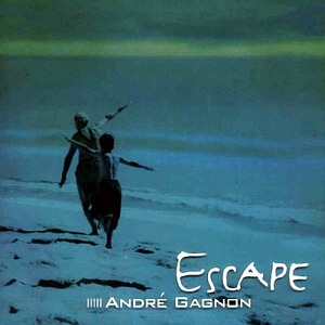 Andre Gagnon / Escape