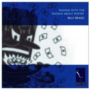 Billy Bragg / Talking With The Taxman About Poetry (Special Reissue Bonus Edition) (2CD, DIGI-PAK)