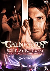 [DVD] Galneryus / Just Play To The Sky ~ What Could We Do For You? (DVD+CD)