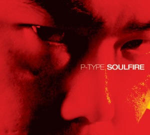 피타입(P-Type) / Soulfire (SINGLE, DIGI-PAK)