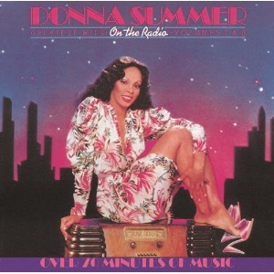 Donna Summer / On The Radio: Greatest Hits Volumes I &amp; II