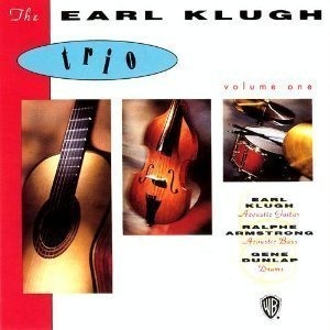 Earl Klugh Trio / The Earl Klugh Trio Volume One