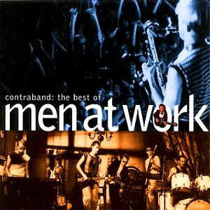 Men At Work / Contraband: The Best Of Men At Work
