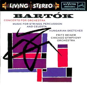 Fritz Reiner / Bartok: Concerto For Orchestra, Music For Strings, Percussion And Celesta, Hunggarian Sketches