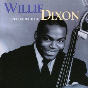 Willie Dixon / Poet Of The Blues (REMASTERED)