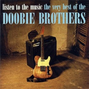 Doobie Brothers / Listen To The Music: The Very Best Of Doobie Brothers