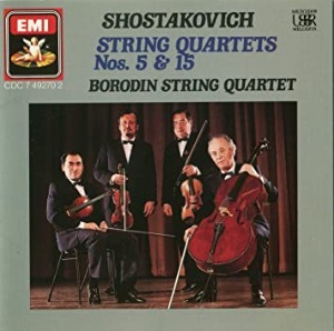 Borodin String Quartet / Shostakovich: String Quartets Nos. 5 &amp; 15