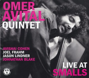 Omer Avital Quintet / Live At Smalls (DIGI-PAK)