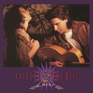 Baillie &amp; The Boys / The Best Of