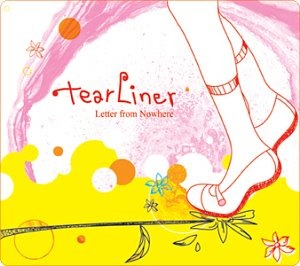 티어라이너(Tearliner) / Letter From Nowhere (DIGI-PAK)