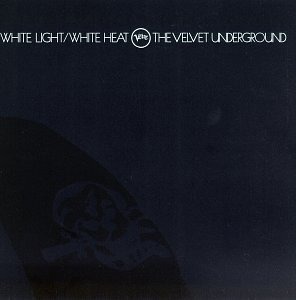 Velvet Underground / White Light / White Heat