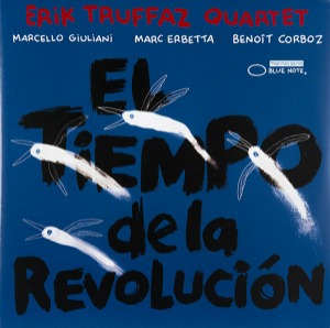 Erik Truffaz Quartet / El Tiempo De La Revolución (CD+DVD, LIMITED EDITION, DIGI-PAK)