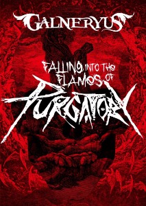 [DVD] Galneryus / Falling Into The Flames of Purgatory (DVD+2CD)