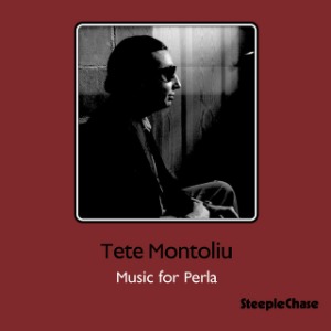 Tete Montoliu / Music For Perla