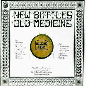 Medicine Head / New Bottles Old Medicine