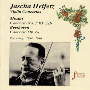 Jascha Heifetz / Mozart: Concerto No.5 KV 219, Beethoven: Concerto Op.61