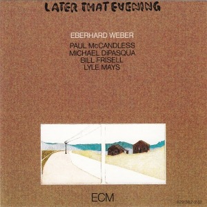 Eberhard Weber / Later That Evening