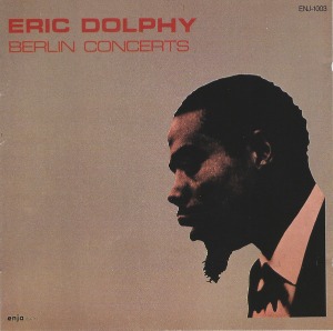 Eric Dolphy / Berlin Concerts
