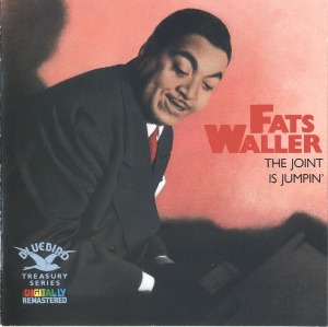 Fats Waller / The Joint Is Jumpin&#039;