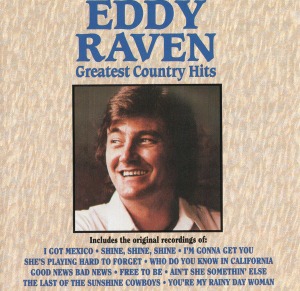 Eddy Raven / Greatest Country Hits