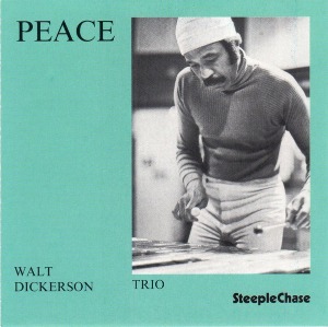 Walt Dickerson Trio / Peace
