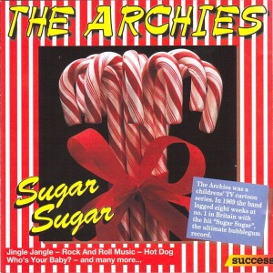 The Archies / Sugar Sugar